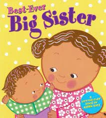 Best-Ever | Big Sister | Lift The Flap Book | Karen Katz